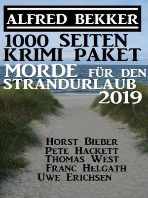 cover image of 1000 Seiten Krimi-Paket Morde für den Strandurlaub 2019